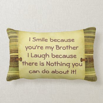 I Smile Brother Lumbar Pillow by SERENITYnFAITH at Zazzle