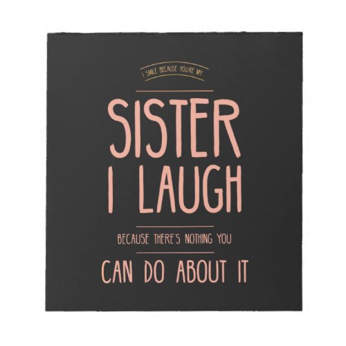 I smile funny gifts for sisters aunties from broth notepad