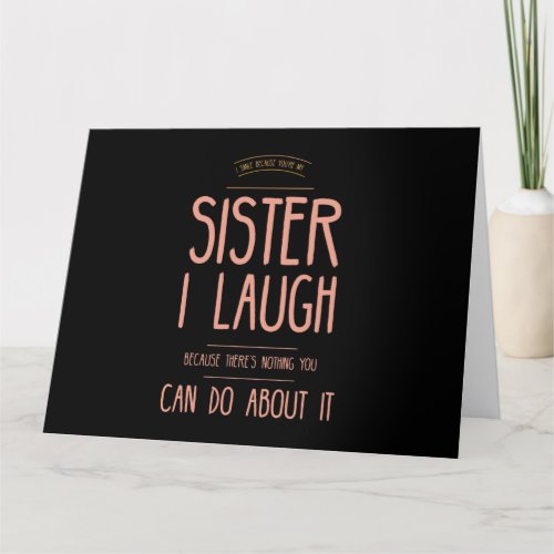 I smile funny gifts for sisters aunties from broth thank you card