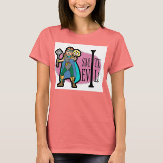 I Smite Evil! T-Shirt