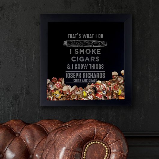 I Smoke Cigars And I Know Things Shadow Box (Front)