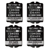 I Smoke Cigars & I Know Things Funny Wall Sign (Designs)