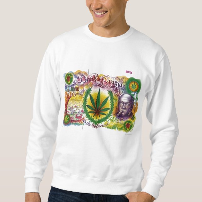 i smoke weed sweatshirt (Front)
