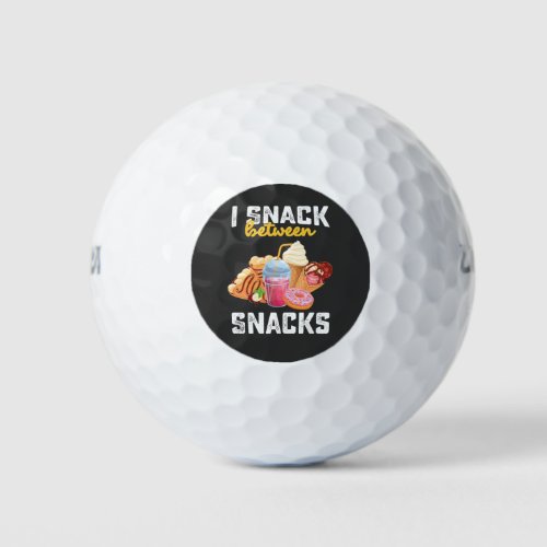 I Snack Between Snacks Food Sweet Lovers Golf Balls