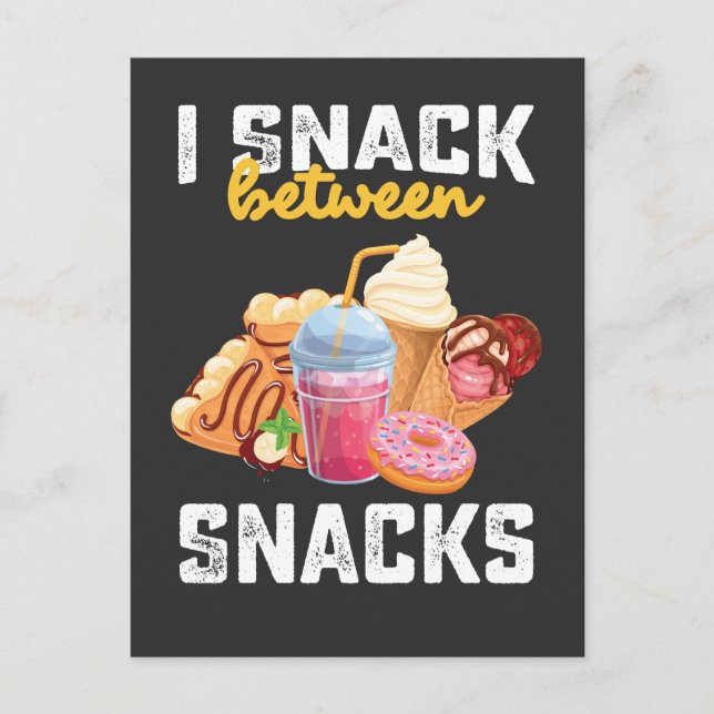 I Snack Between Snacks Food Sweet Lovers Invitation Postcard (Front)