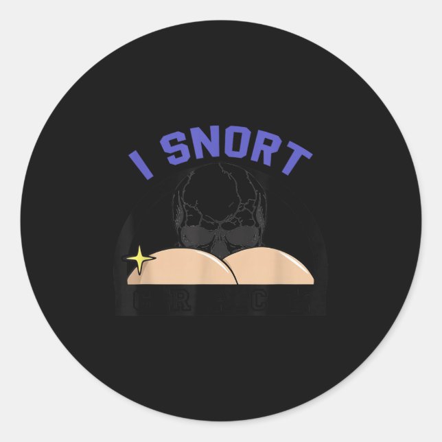 I Snort Crack Skeleton Funny Skull Butt Soky Hallo Classic Round Sticker (Front)
