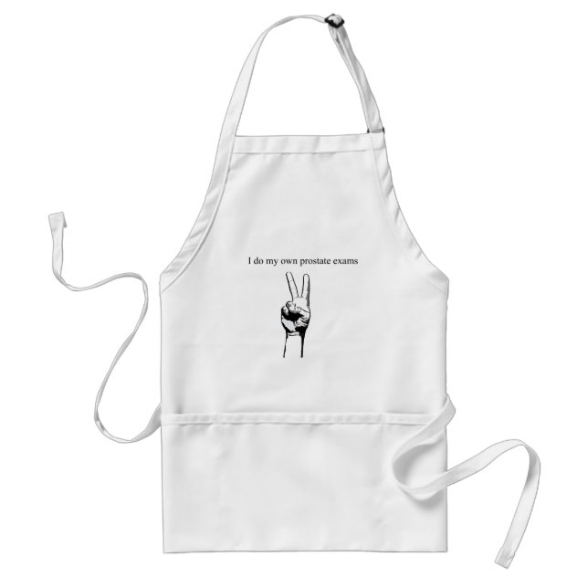 I so my own prostate exams adult apron (Front)