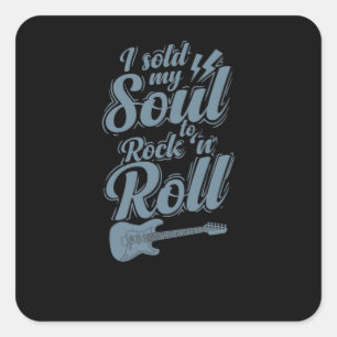 I sold my Soul to Rock `n Roll Musik Genre Square Sticker