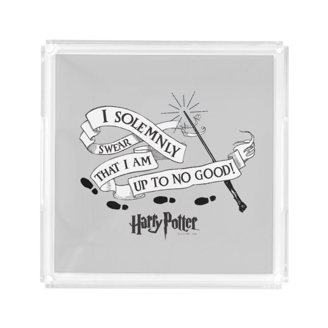 I Solemnly Swear That I Am Up To No Good Acrylic Tray (Front)