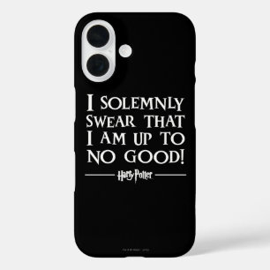 I SOLEMNLY SWEAR THAT I AM UP TO NO GOOD™ iPhone 16 CASE