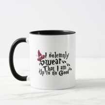 I Solemnly Swear That I Am up to No Good