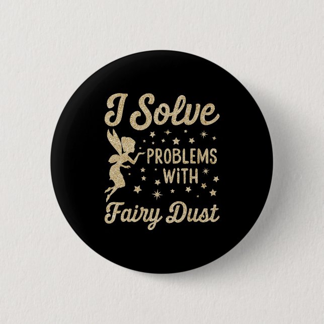 I Solve Problems With Fairy Dust Christmas  Button (Front)