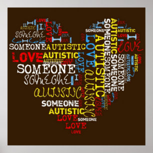 I❤️ someone Autistic Poster