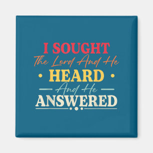 I sought lord he heard he answered christian god magnet