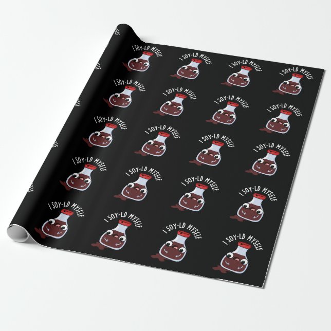 I Soy-ld Myself Funny Soy Sauce Pun Dark BG Wrapping Paper (Unrolled)