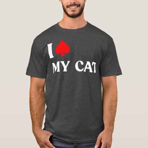 I Spade My Cat Funny Animals T_Shirt