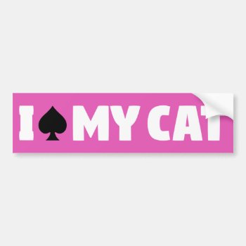 I Spade My Cat (i Spayed My Cat) Bumper Sticker by SmokyKitten at Zazzle