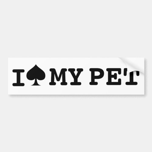 I Spayed Spade My Pet Bumper Sticker