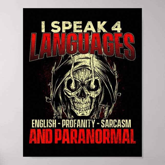 I Speak 4 Languages - Ghost Hunting Paranormal Res Poster (Front)