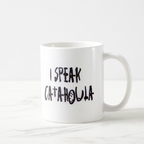 I Speak Catahoula Coffee Mug