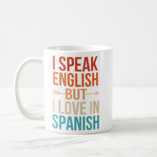 I Speak English But I Love In Spanish Vintage Retr Coffee Mug