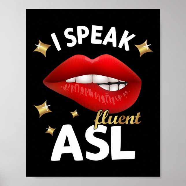 I Speak fluent ASL - sign language Deaf Awareness  (Front)