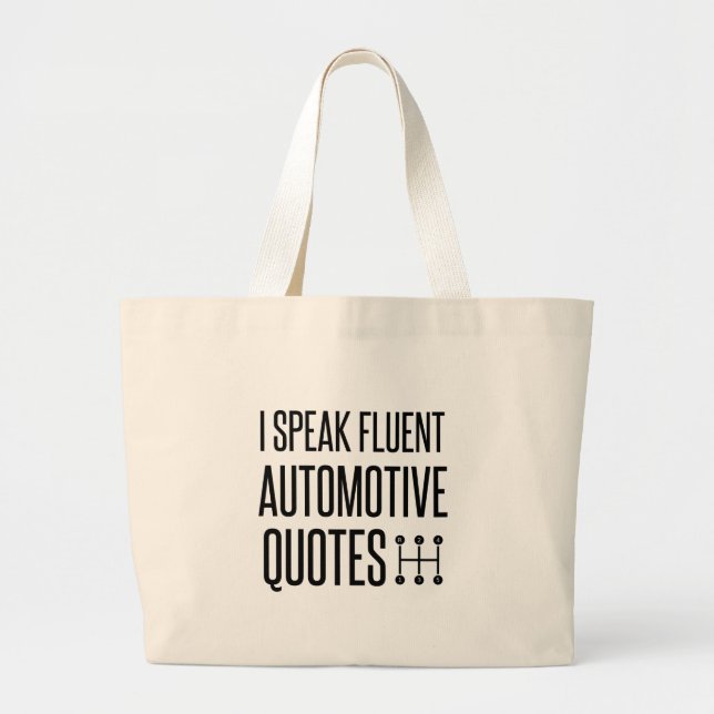 I SPEAK FLUENT AUTOMOTIVE QUOTES LARGE TOTE BAG (Front)