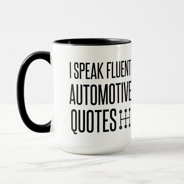 I SPEAK FLUENT AUTOMOTIVE QUOTES MUG (Left)
