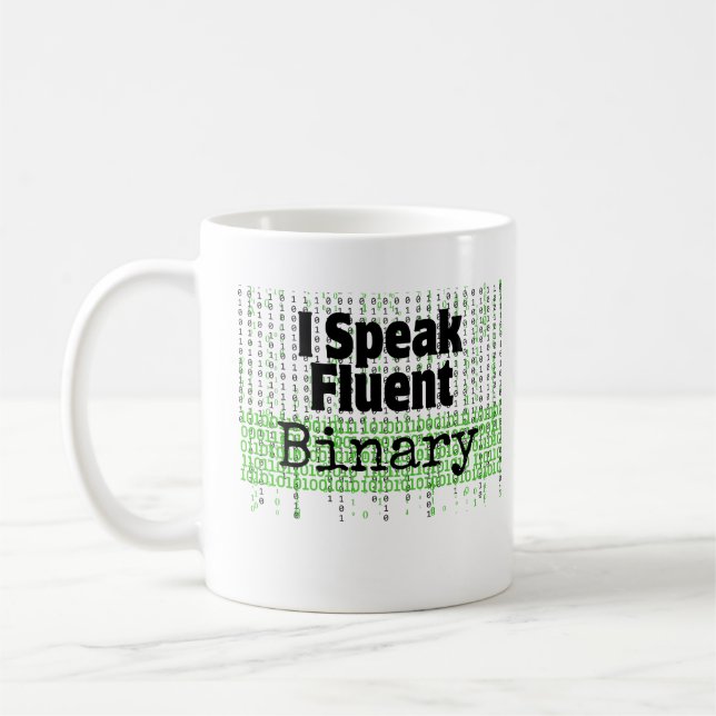 I Speak fluent binary.w Coffee Mug (Left)