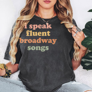 I Speak Fluent Broadway Songs Retro Groovy Text T-Shirt