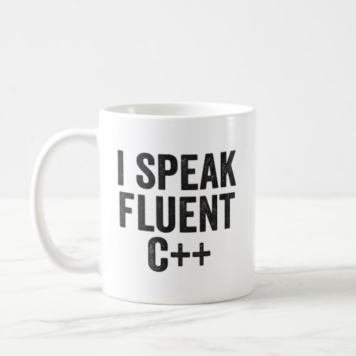 I Speak Fluent C Funny Coding Geek Programmer  Coffee Mug