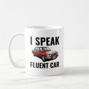 I Speak Fluent Car Funny Car Mechanic Coffee Mug