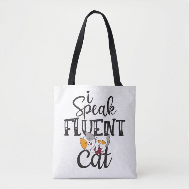 I speak fluent cat humorous lovely kitten tote bag (Front)