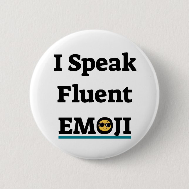I Speak Fluent Emoji Button (Front)