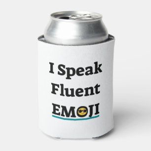 I Speak Fluent Emoji Can Cooler