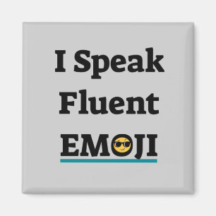 I Speak Fluent Emoji Magnet