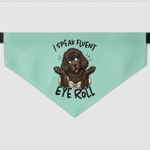 I Speak Fluent Eye Roll – Sassy Newfoundland Editi Pet Bandana Collar
