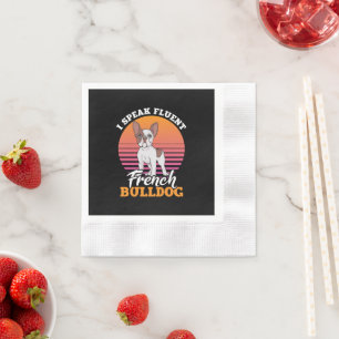 I Speak Fluent French Bulldog Frenchie Clos Gift Napkins