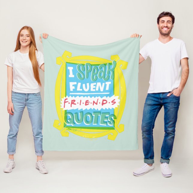 I Speak Fluent FRIENDS™ Quotes - Peephole Fleece Blanket (In Situ)