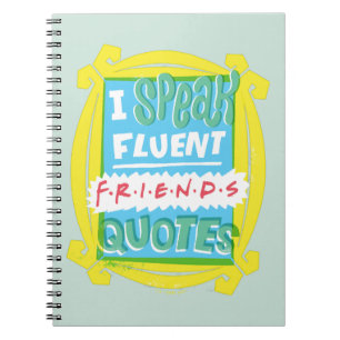 I Speak Fluent FRIENDS™ Quotes - Peephole Notebook