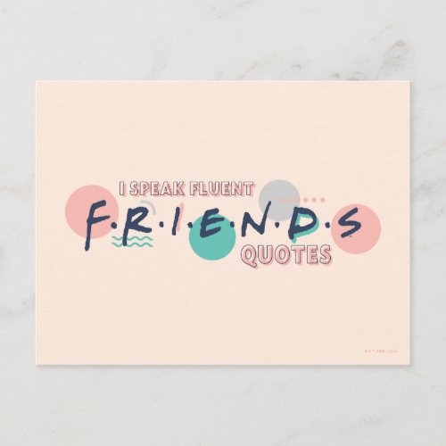 I Speak Fluent FRIENDS Quotes Postcard