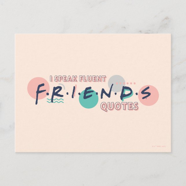 I Speak Fluent FRIENDS™ Quotes Postcard (Front)