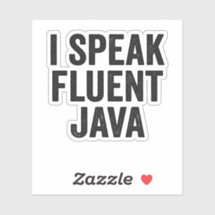 I Speak Fluent Java Funny Coding Geek Programmer  Sticker