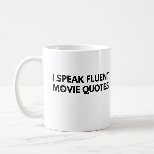 I Speak Fluent Movie Quotes, film lover Coffee Mug (Left)