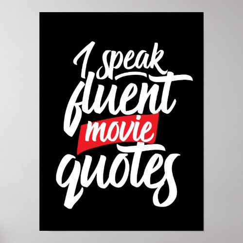 I Speak Fluent Movie Quotes Funny Film Lover Poster