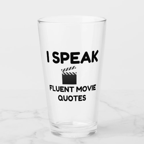 I Speak Fluent Movie Quotes Glass