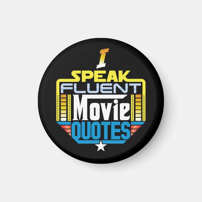 I Speak Fluent Movie Quotes Magnet (Front)