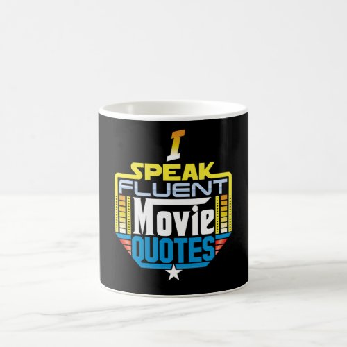 I Speak Fluent Movie Quotes Mug