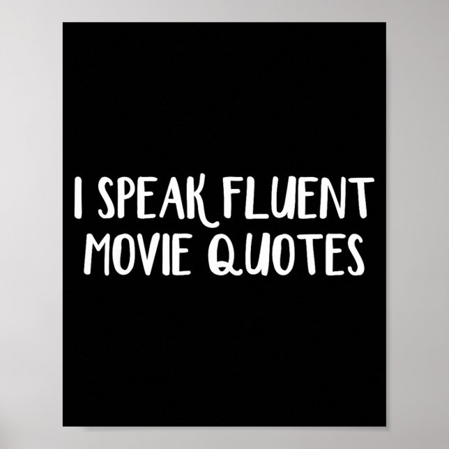 I Speak Fluent Movie Quotes  Poster (Front)