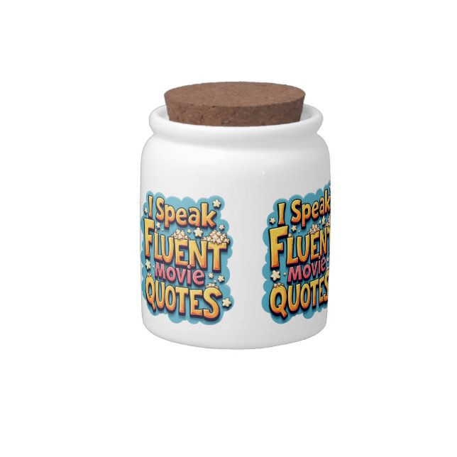 I Speak Fluent Movie Quotes Retro Pop Art Candy Jar (Right)